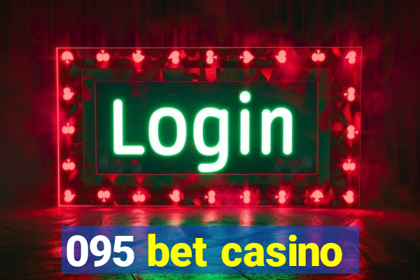 095 bet casino